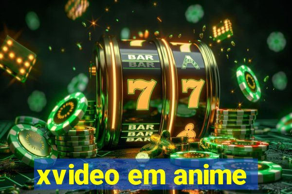 xvideo em anime